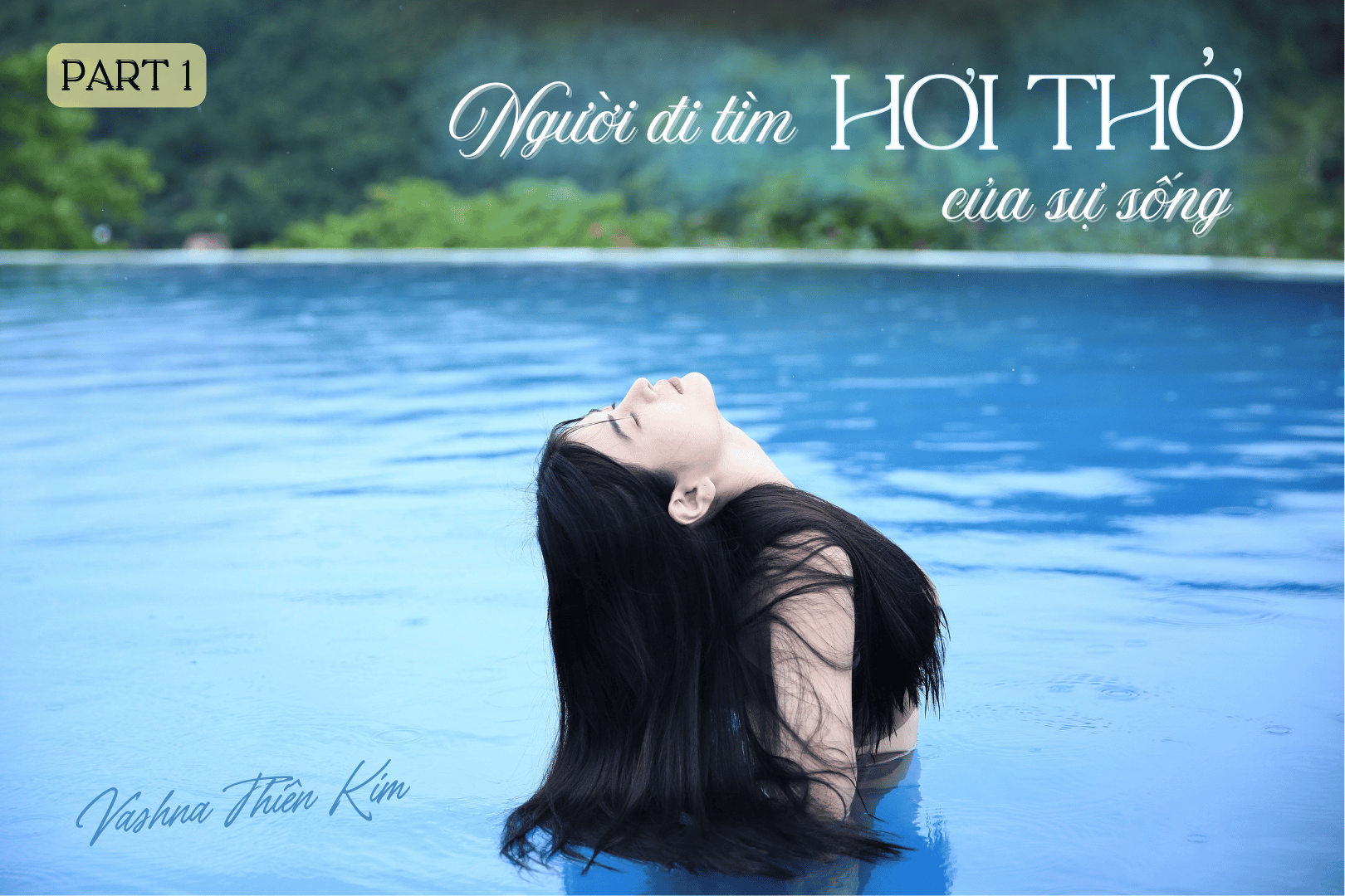 Người Đi Tìm Hơi Thở Sự Sống - Tập 1