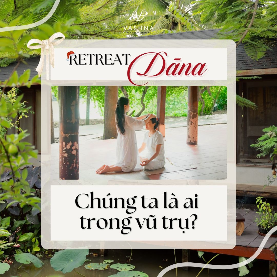 RECAP - Retreat Dāna - CHO VÀ NHẬN TRÊN HÀNH TRÌNH TỈNH THỨC