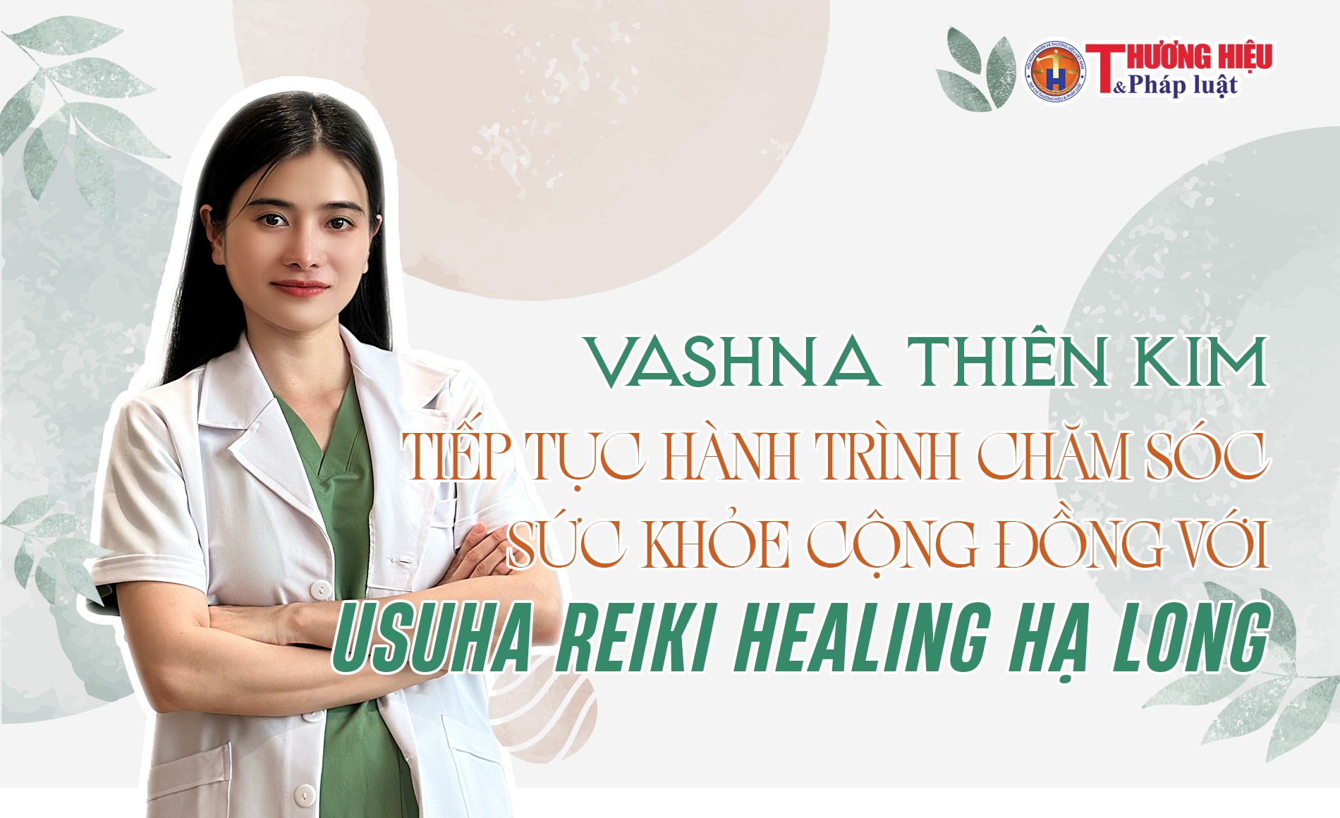 Vashna Thiên Kim khai trương Chuỗi trung tâm Usuha Reiki Healing